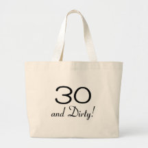 30 And Dirty 3 Bag