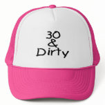 30 And Dirty