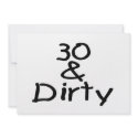 30 And Dirty invitations