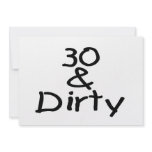 30 And Dirty invitations