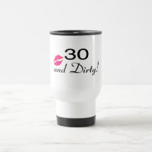 30 And Dirty Lips Coffee Mug