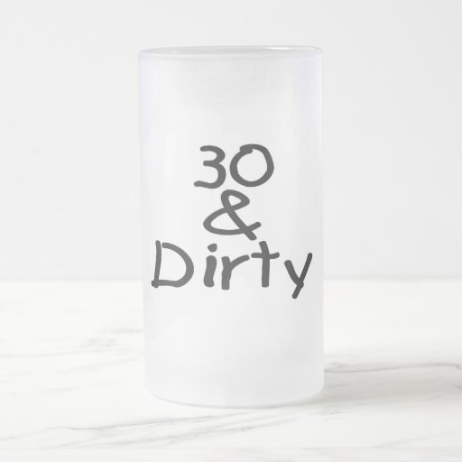 30 And Dirty Mugs