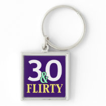 30 and Flirty 30th Birthday Favours Key Chains