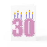 30 Birthday Candles (Pink / Purple) Greeting Card