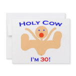 30 Holy Cow!