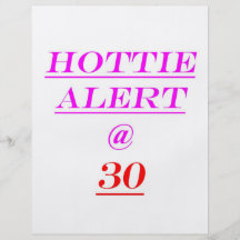 30 Hottie Alert Custom Flyer