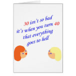 30 isn't so bad greeting card
