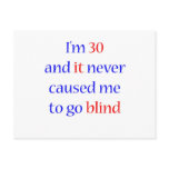 30 Never gone blind