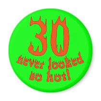30 Never Looked so Hot! Magnets