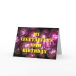 30 Vegetarian Birthday Greeting Card