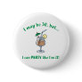 30th Birthday Gag Gift Pinback Buttons