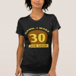 30th Birthday Gag Gifts Tshirts
