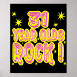 31 Year Olds Rock! (Pink) Poster Print