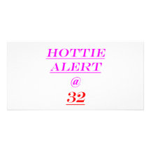 32 Hottie Alert Photo Greeting Card