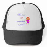 32 Looks so good Trucker Hat