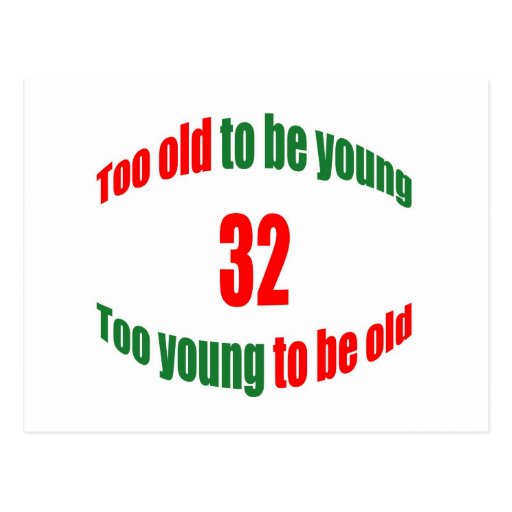 32 Too Old Postcards