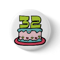 32 Year Old Birthday Cake Pin