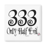 333 ONLY HALF EVIL