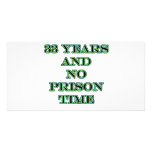 33 No prison time Photo Card Template