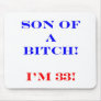 33 Son of a Bitch