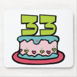 33 Year Old Birthday Cake mousepads