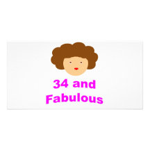 34 and Fabulous! Photo Greeting Card