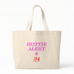 34 Hottie Alert Canvas Bags
