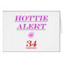 34 Hottie Alert Greeting Card