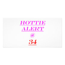 34 Hottie Alert Customized Photo Card