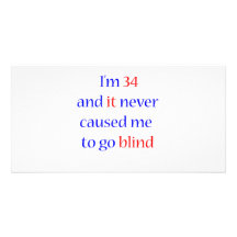 34 never gone blind photo card
