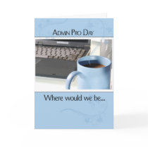 3593 Admin Pro Day Coffee Computer Greeting Card