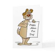 3594 Admin Pro Day Dog Sign, Humourous