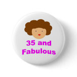 35 and fabulous pins