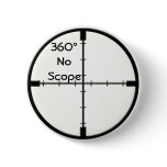 360 No Scope Crosshairs button FPS Joke pin