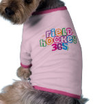 365 Field Hockey Doggie Shirt