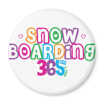 365 Snow Boarding Fridge Magnet