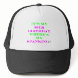 36 Where's my spanking? Mesh Hats