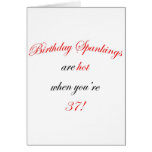 37 Birthday Spanking Greeting Card