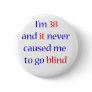 38 never gone blind