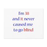 38 never gone blind