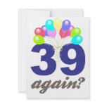 39 Again? Birthday Gifts / Souvenirs