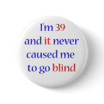 39 never gone blind