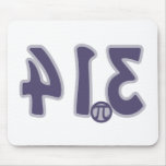 3.14 Backwards looks like pie Pi Day mousepads