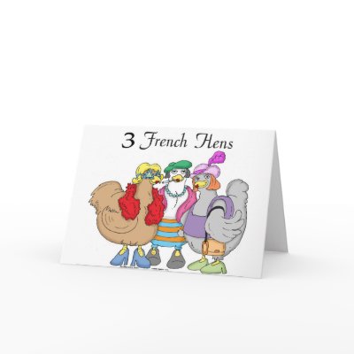 3 French Hens Card by just4yucks