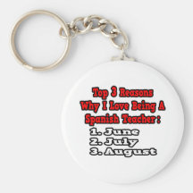 3 Reasons I Love Being a Spanish Teacher Key Chain