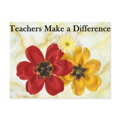 3 Teachers Make a Difference Postcards by Taryns_World