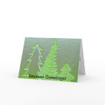 3 Trees, Seasons Greetings! Greeting Card