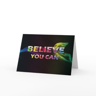 3 Word Quote~Believe You Can~Encouragement Card by semas87