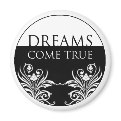 3 word quote-Dreams Come True magnet by semas87