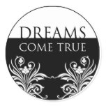 3 word quote-Dreams Come True Sticker